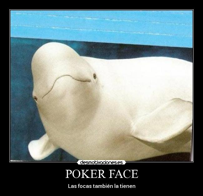 POKER FACE - 