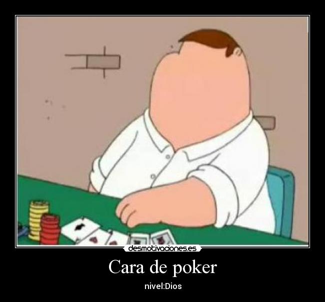 Cara de poker -