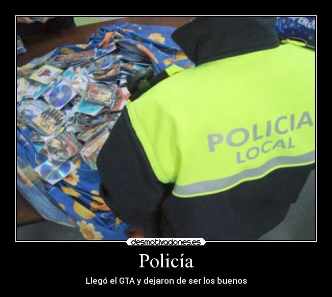 Policía - Llegó el GTA y dejaron de ser los buenos