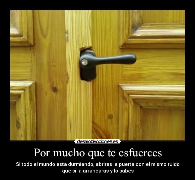 Por mucho que te esfuerces - 