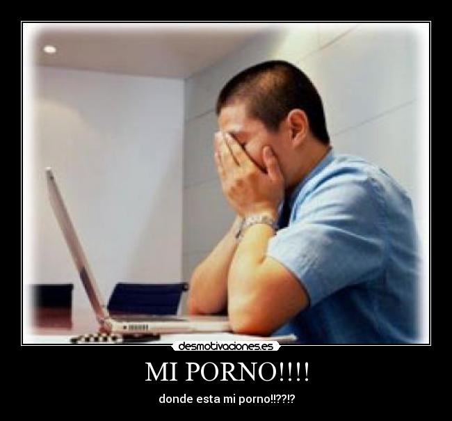 MI PORNO!!!! -