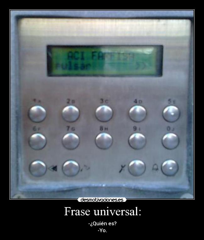 Frase universal: -