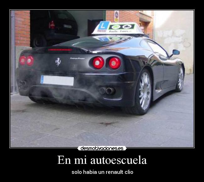 carteles ferrari autoescuela renault clio desmotivaciones