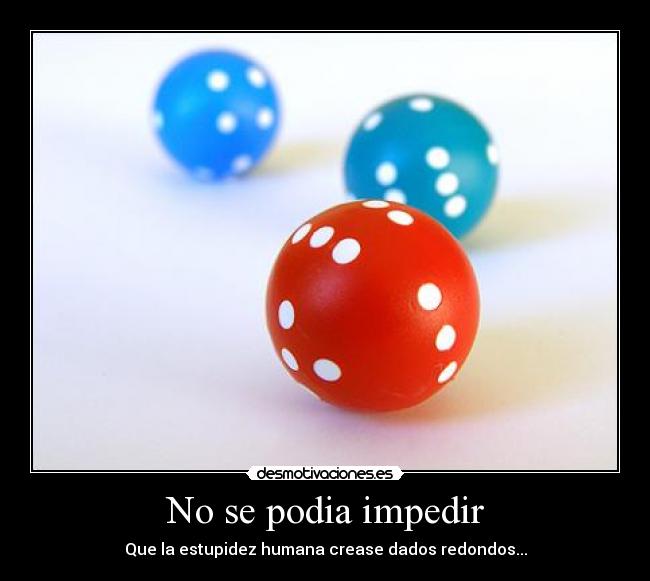 No se podia impedir -