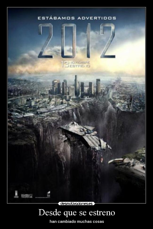 Desde que se estreno - 