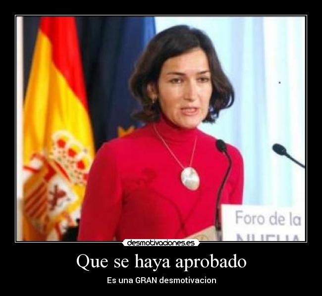 Que se haya aprobado -