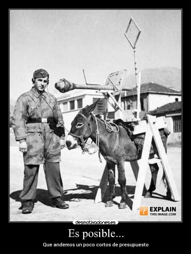 Es posible... - Que andemos un poco cortos de presupuesto