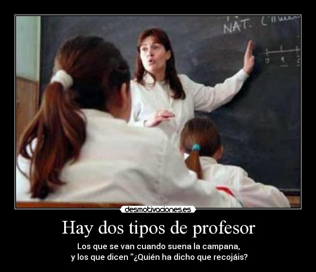 Hay dos tipos de profesor - 