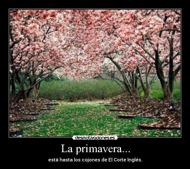 La primavera... -