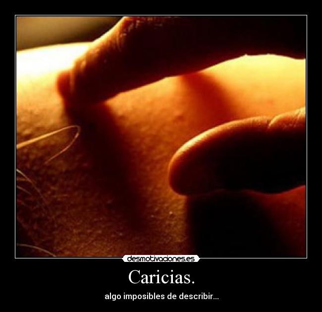 Caricias. -