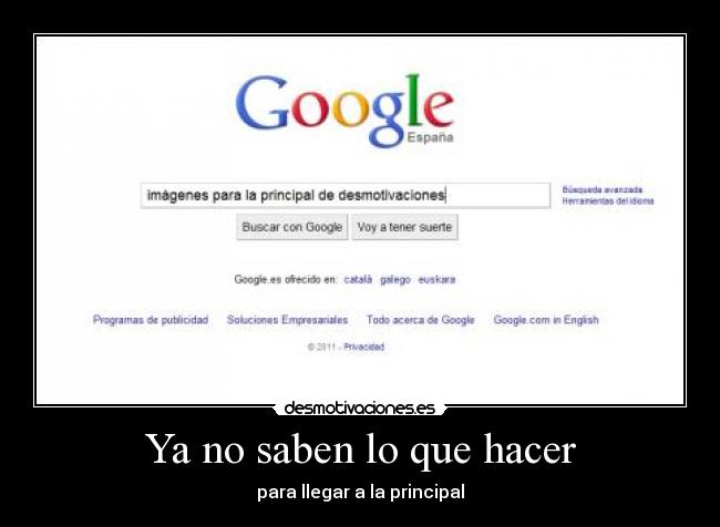 Ya no saben lo que hacer - 