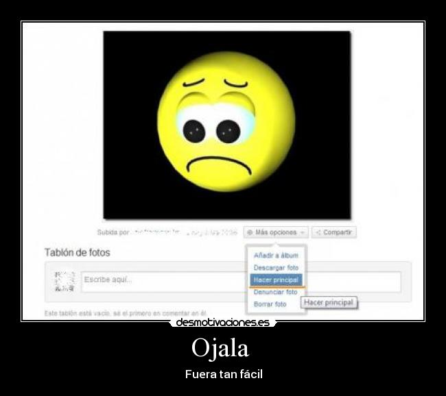 Ojala - Fuera tan fácil