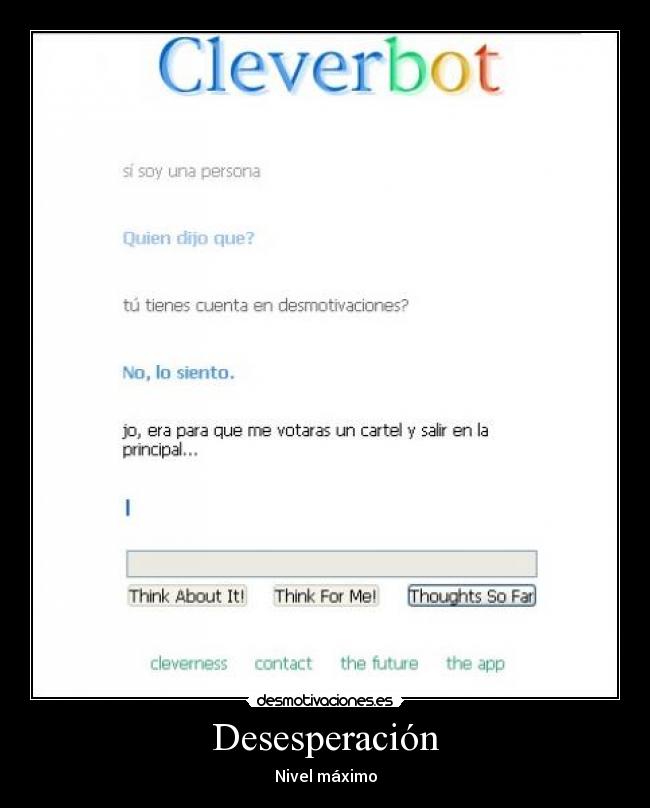 carteles cleverbot desesperacion desmotivaciones