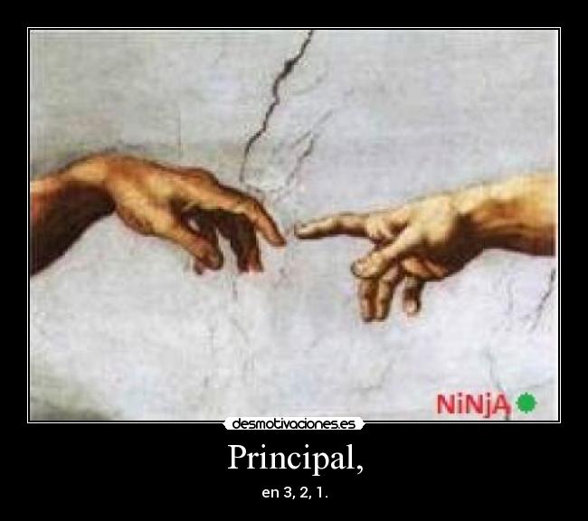 Principal, - en 3, 2, 1.