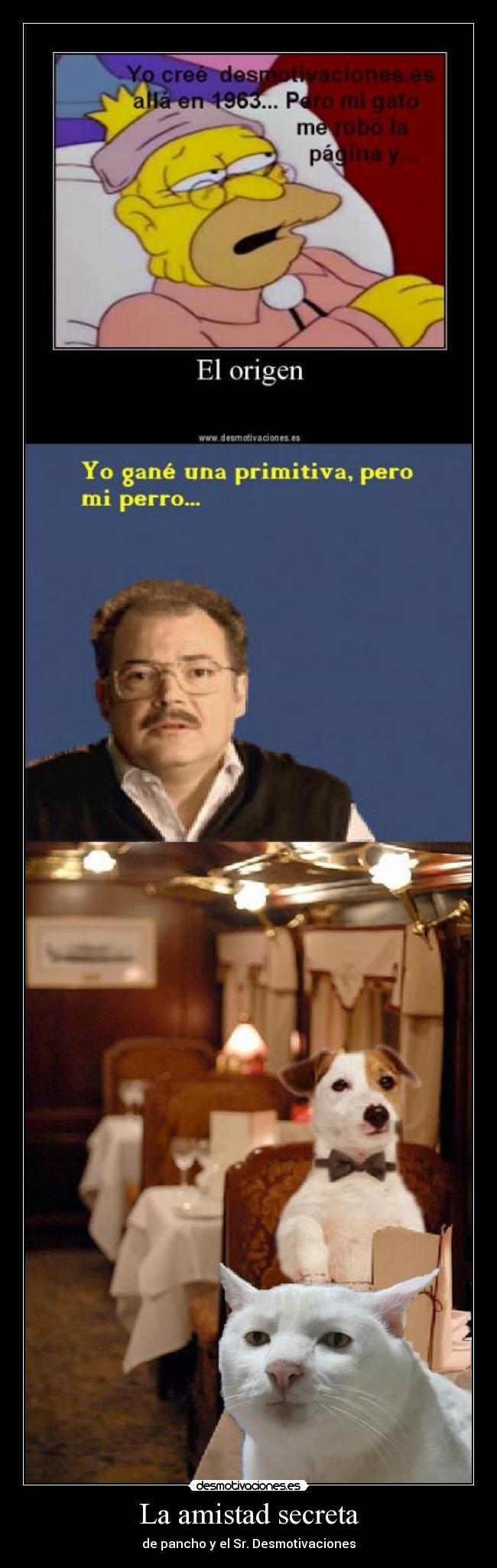 La amistad secreta - de pancho y el Sr. Desmotivaciones