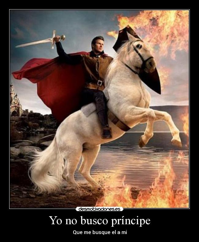 Yo no busco príncipe -