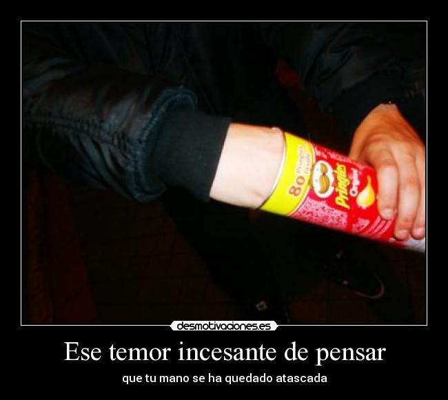 Ese temor incesante de pensar - 