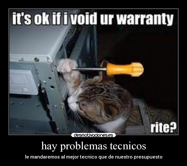 hay problemas tecnicos - 