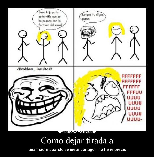 Como dejar tirada a - 