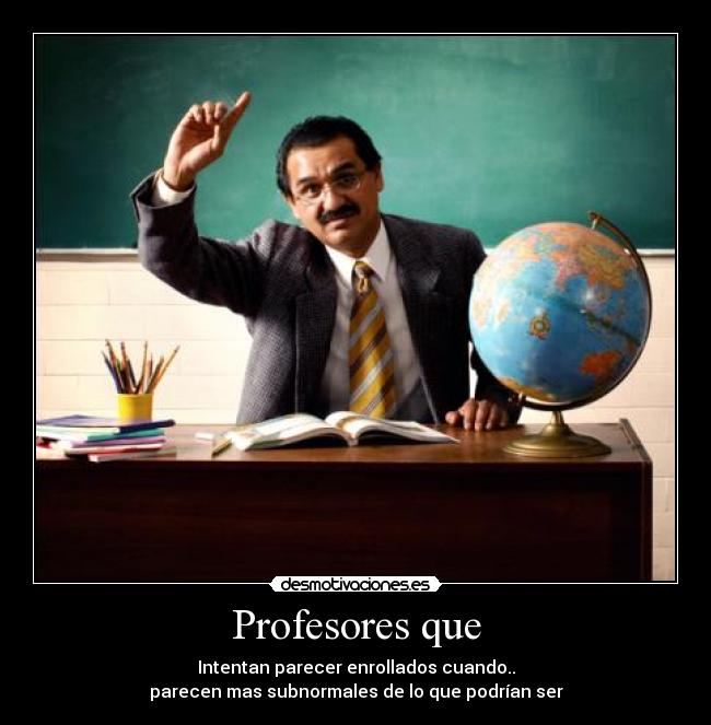 Profesores que -