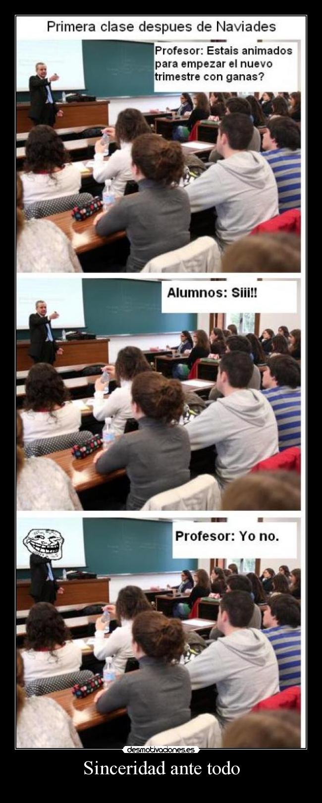 Sinceridad ante todo -