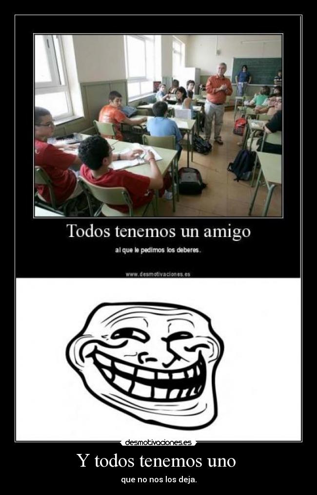 Y todos tenemos uno  - 