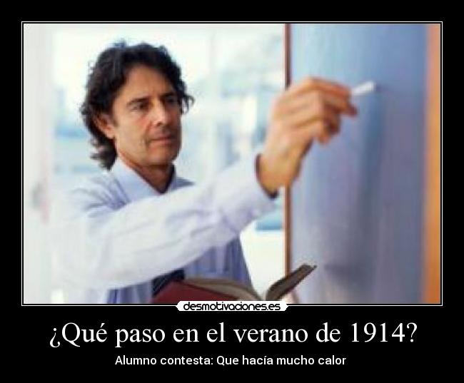 ¿Qué paso en el verano de 1914? -