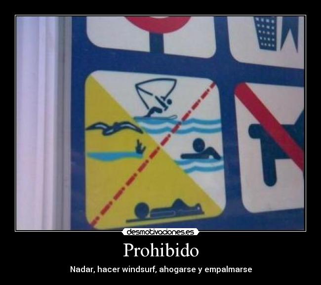 carteles prohibido flipytaker desmotivaciones