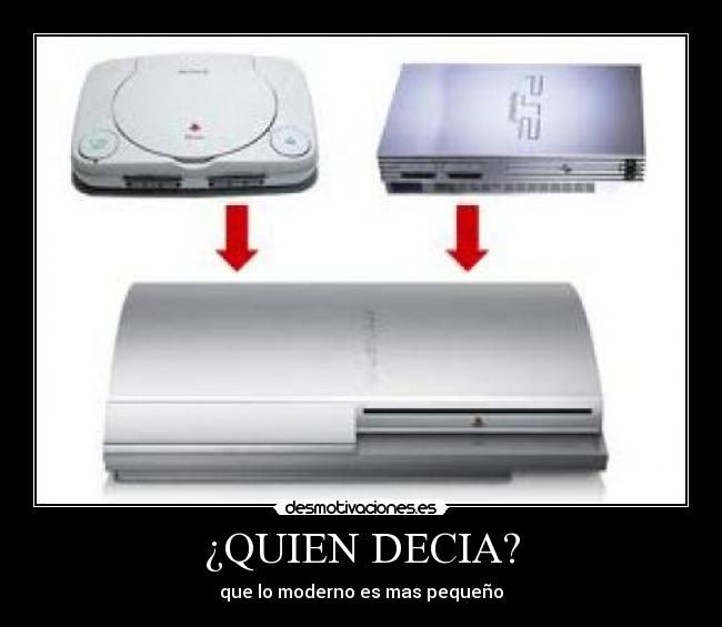 ¿QUIEN DECIA? -