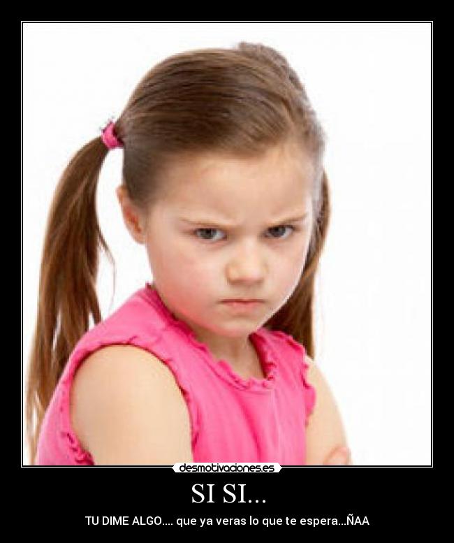 carteles nina loca desmotivaciones