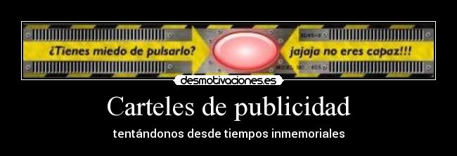 Carteles de publicidad - tentándonos desde tiempos inmemoriales