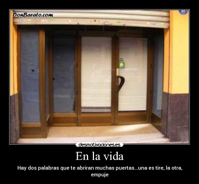 carteles vida tireempujepuerta desmotivaciones