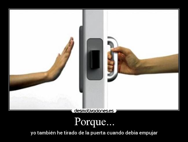 Porque... -