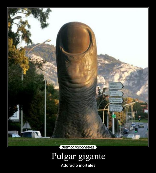 Pulgar gigante - 