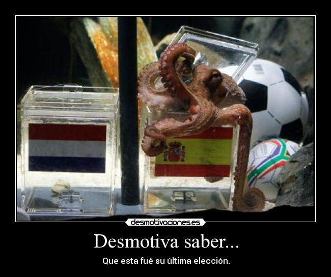 Desmotiva saber... -