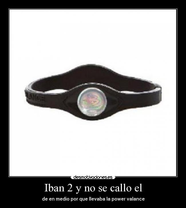 Iban 2 y no se callo el - de en medio por que llevaba la power valance