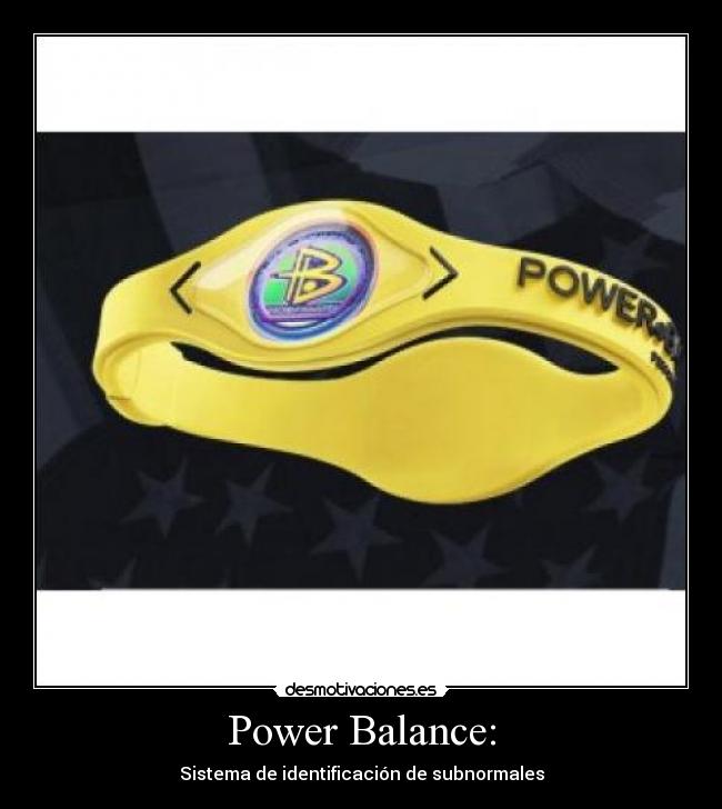 Power Balance: - 