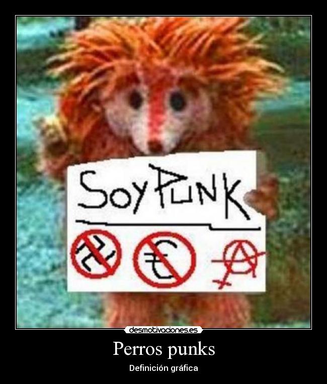 carteles perros punks vida libertad desmotivaciones
