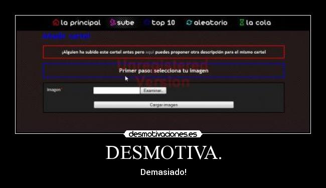 DESMOTIVA. - Demasiado!