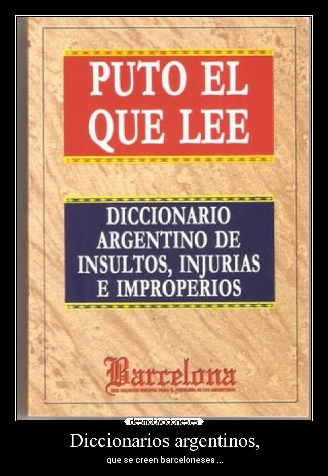 Diccionarios argentinos, - que se creen barceloneses ...