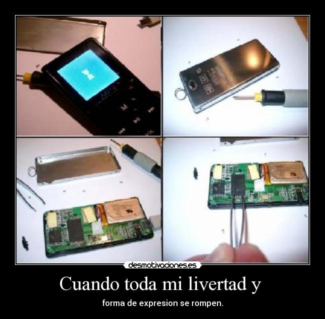 Cuando toda mi livertad y -