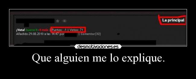Que alguien me lo explique. -