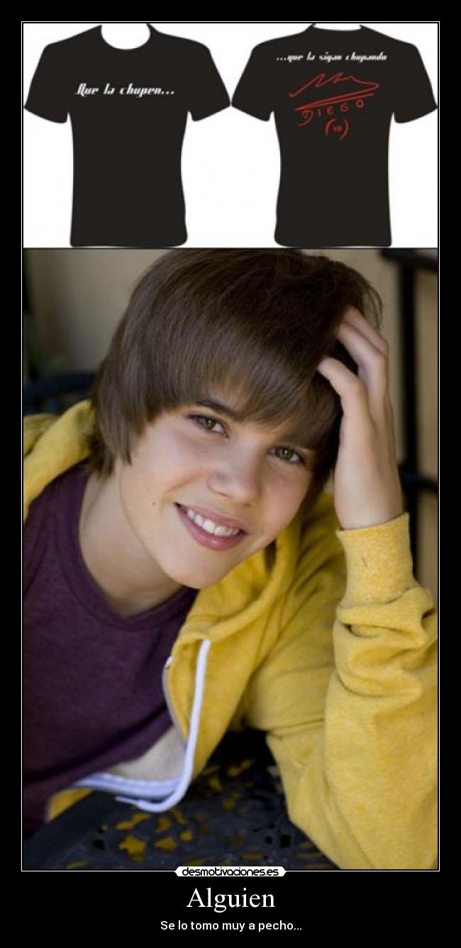 Alguien - Se lo tomo muy a pecho...