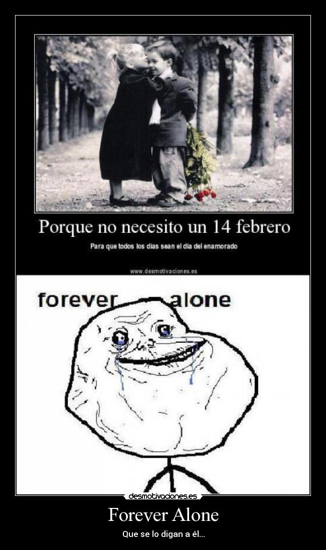 carteles forever alone desmotivaciones