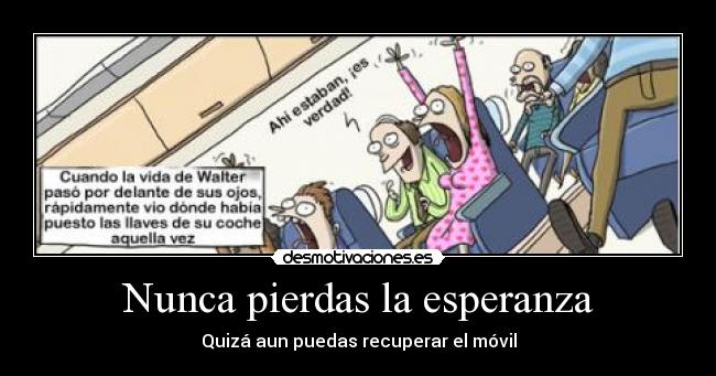 Nunca pierdas la esperanza -