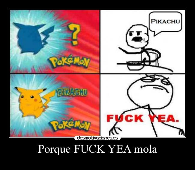 Porque FUCK YEA mola -