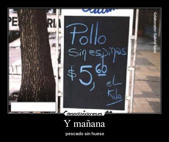 Y mañana - pescado sin hueso