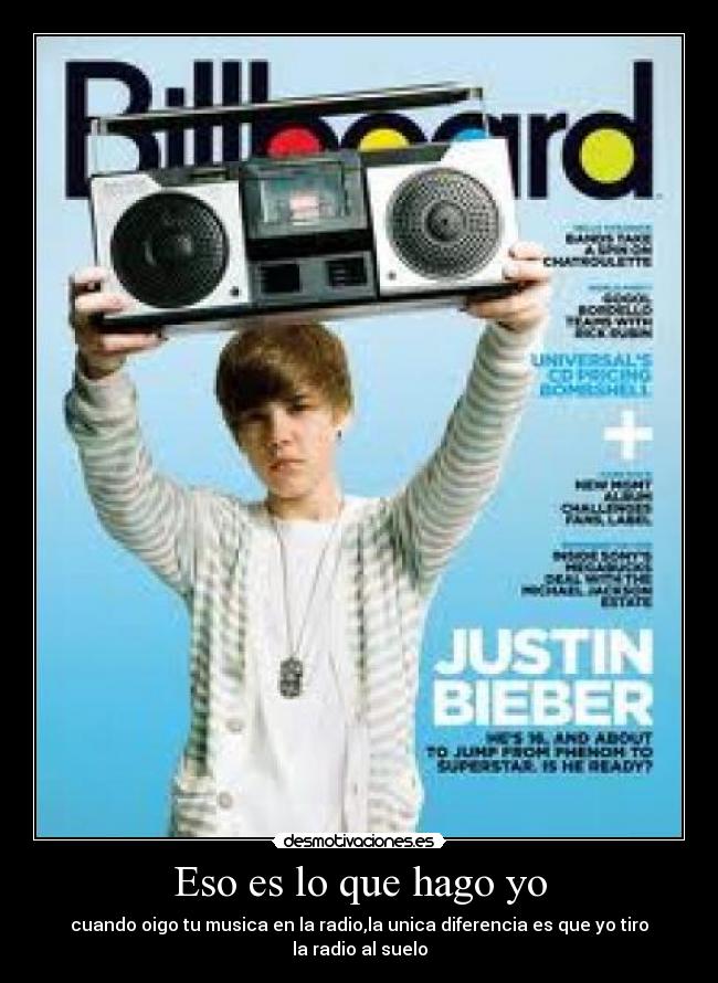 Eso es lo que hago yo -