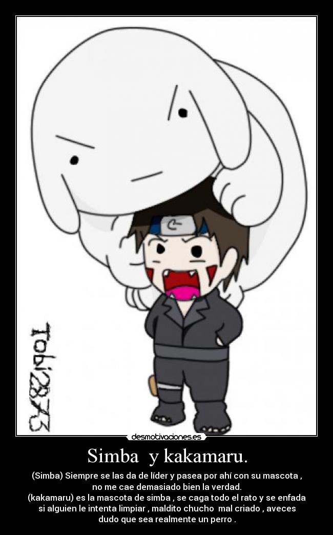 Simba y kakamaru. -