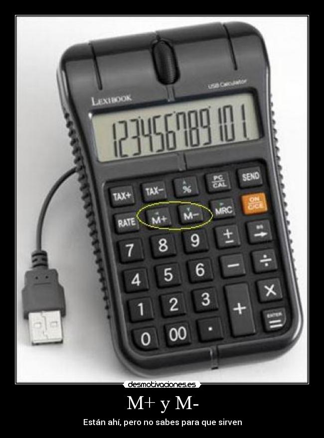 M+ y M- - Están ahí, pero no sabes para que sirven